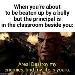 destroy my enemies and my life is yours|ares destroy my enemies and life is yours.